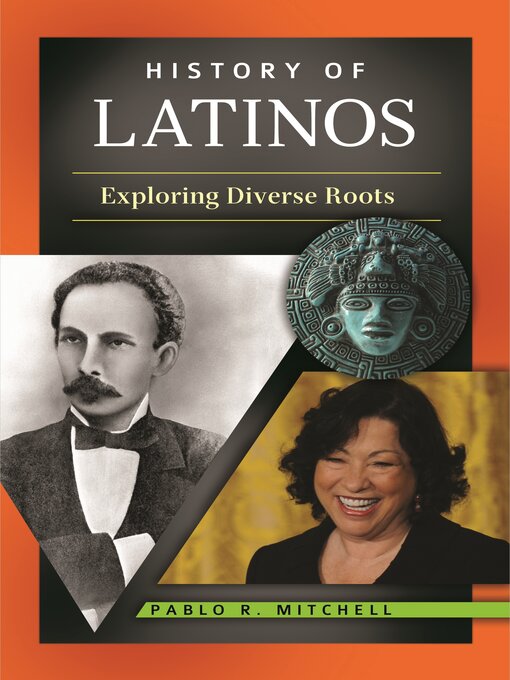 Title details for History of Latinos by Pablo R. Mitchell - Available